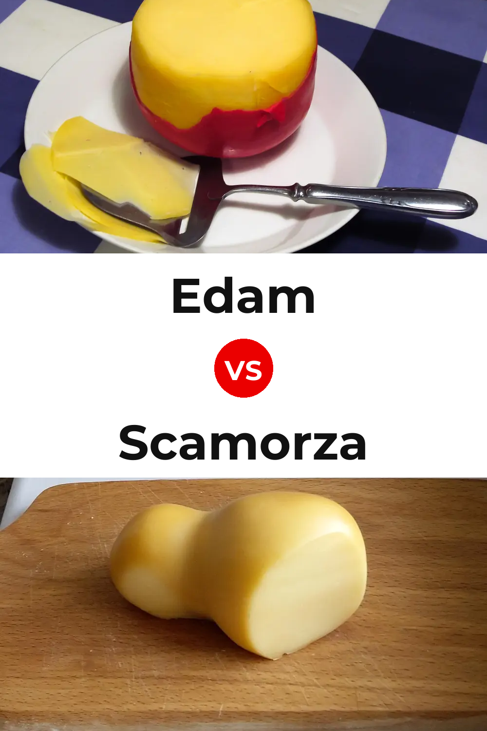 Edam Cheese vs Scamorza Cheese Pinterest comparison