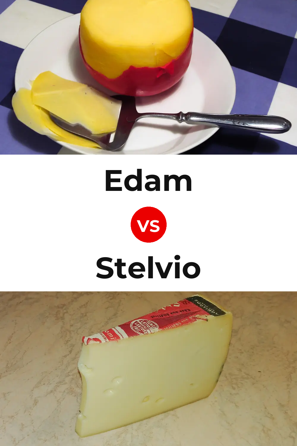 Edam Cheese vs Stelvio Cheese Pinterest comparison