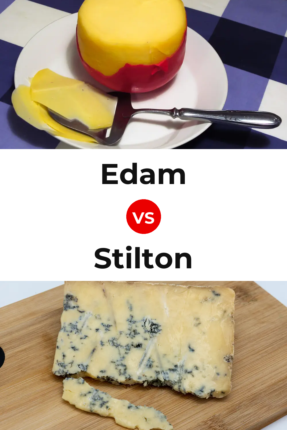 Edam Cheese vs Stilton Cheese Pinterest comparison