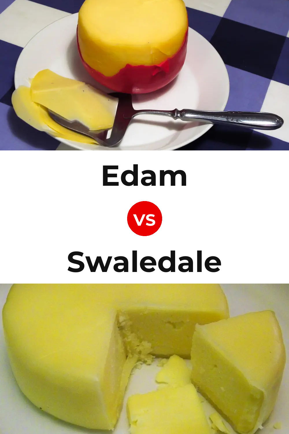 Edam Cheese vs Swaledale Cheese Pinterest comparison