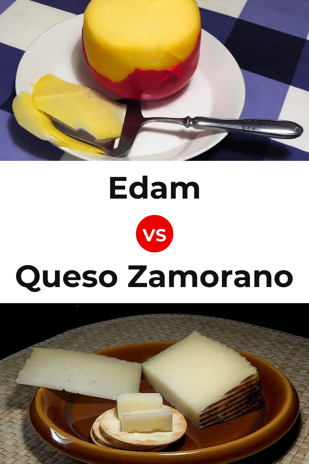 Edam Cheese vs Queso Zamorano Pinterest comparison