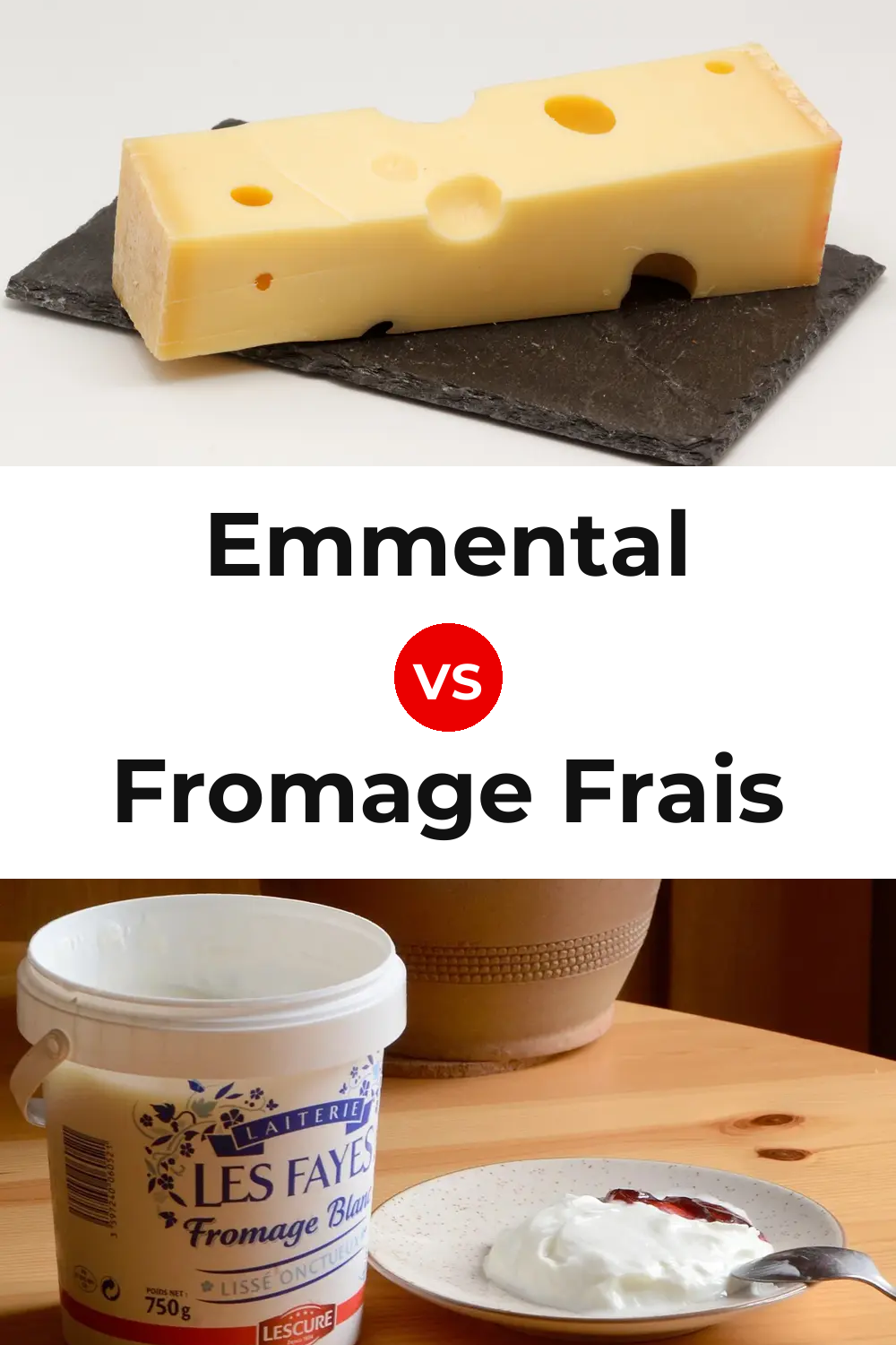 Emmental Cheese vs Fromage Frais Cheese Pinterest comparison