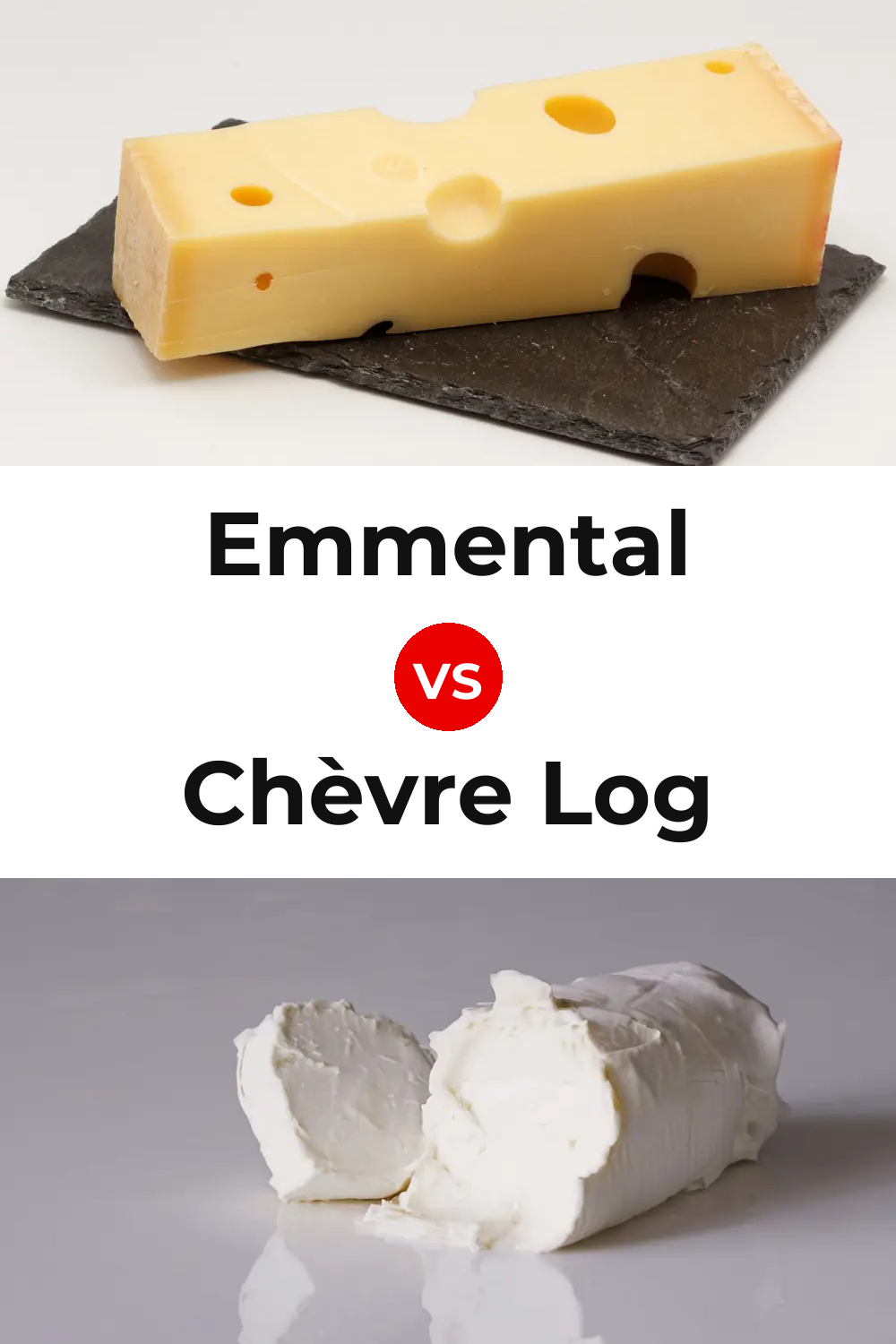 Emmental Cheese vs Chèvre Log Cheese Pinterest comparison
