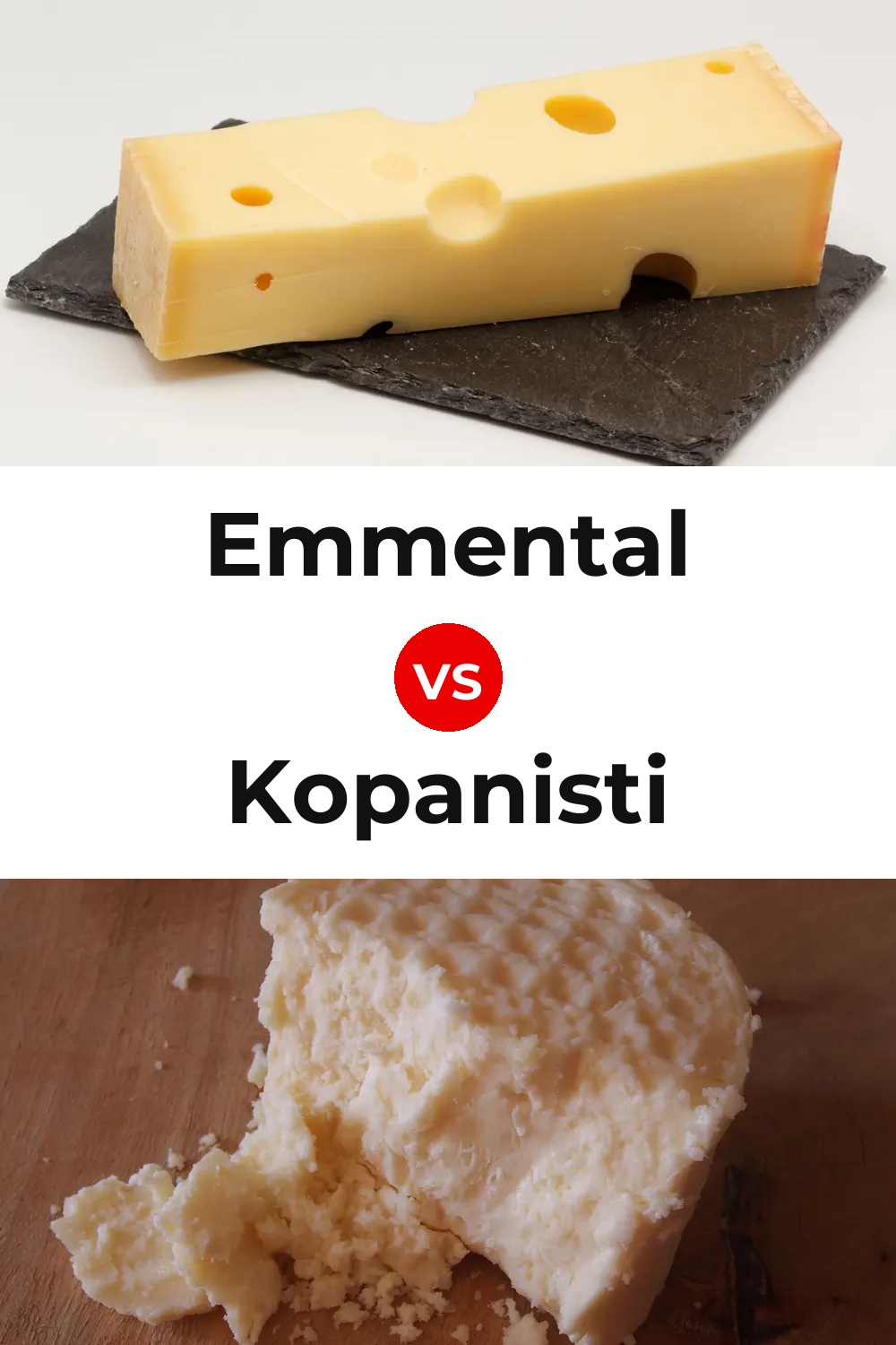 Emmental Cheese vs Kopanisti Cheese Pinterest comparison