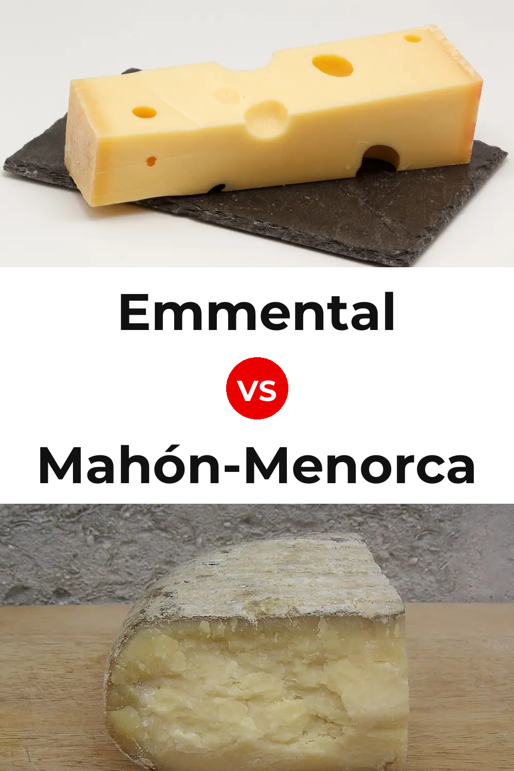 Emmental Cheese vs Mahón-Menorca Cheese Pinterest comparison