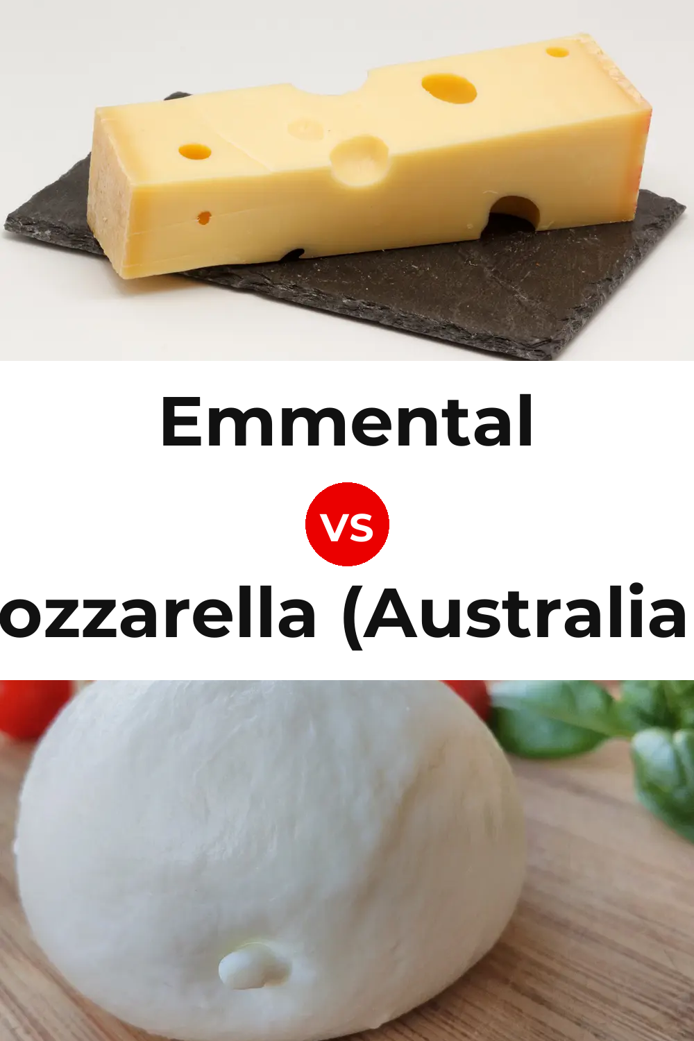 Emmental Cheese vs Mozzarella (Australian) Cheese Pinterest comparison