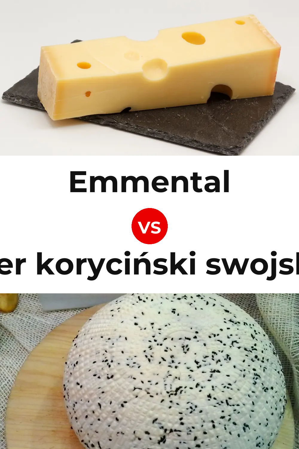 Emmental Cheese vs Ser koryciński swojski Cheese Pinterest comparison