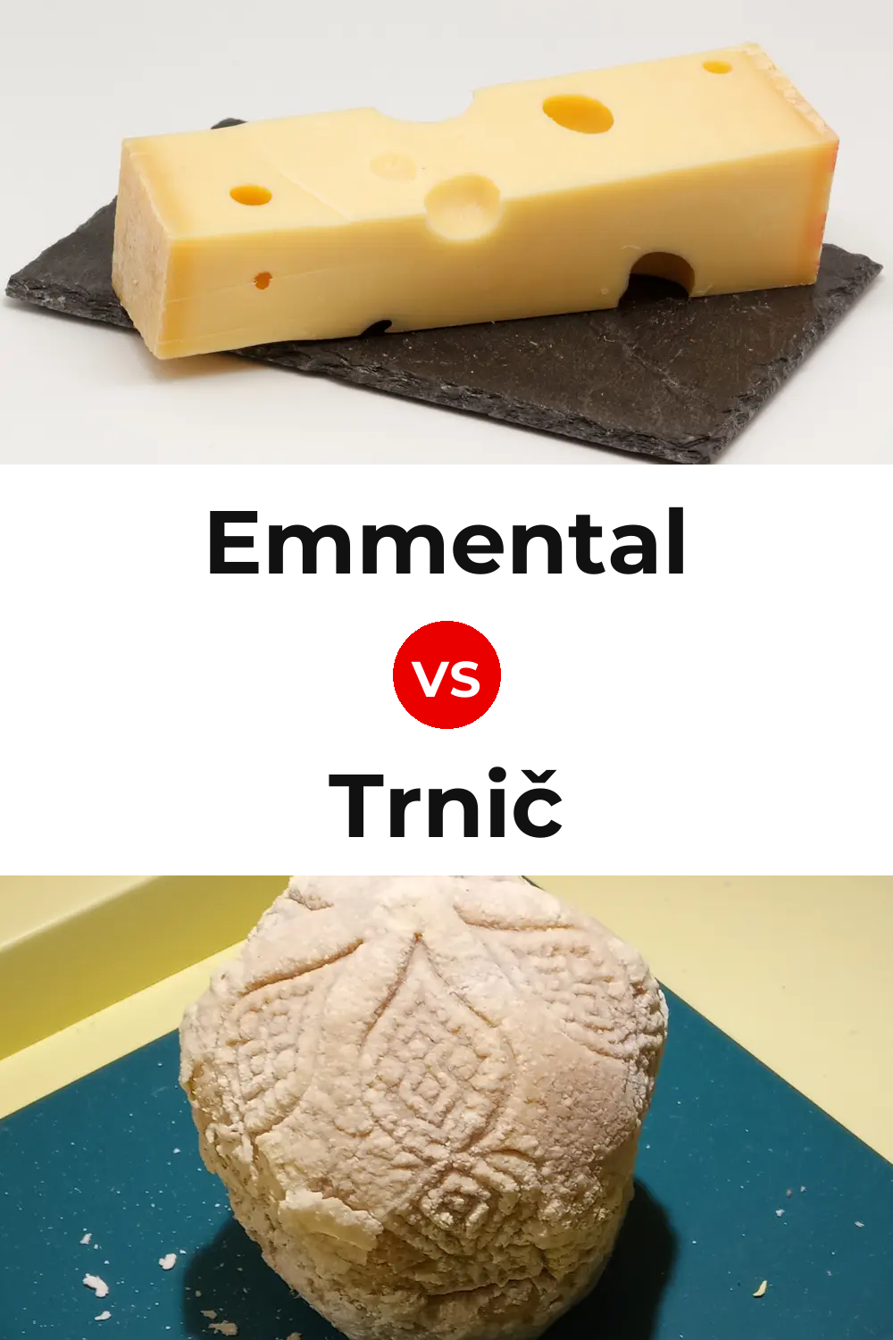 Emmental Cheese vs Trnič Cheese Pinterest comparison