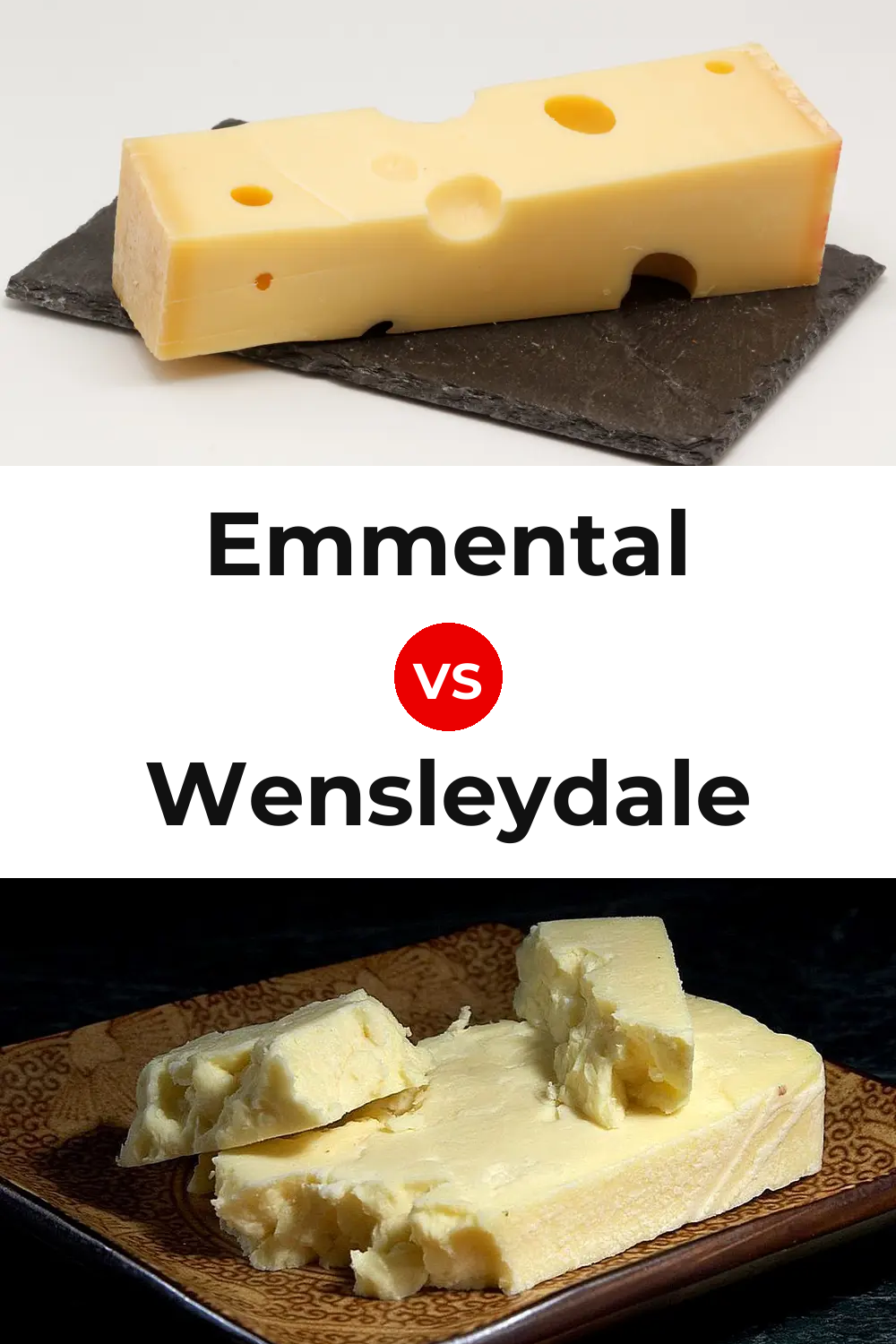 Emmental Cheese vs Wensleydale Cheese Pinterest comparison