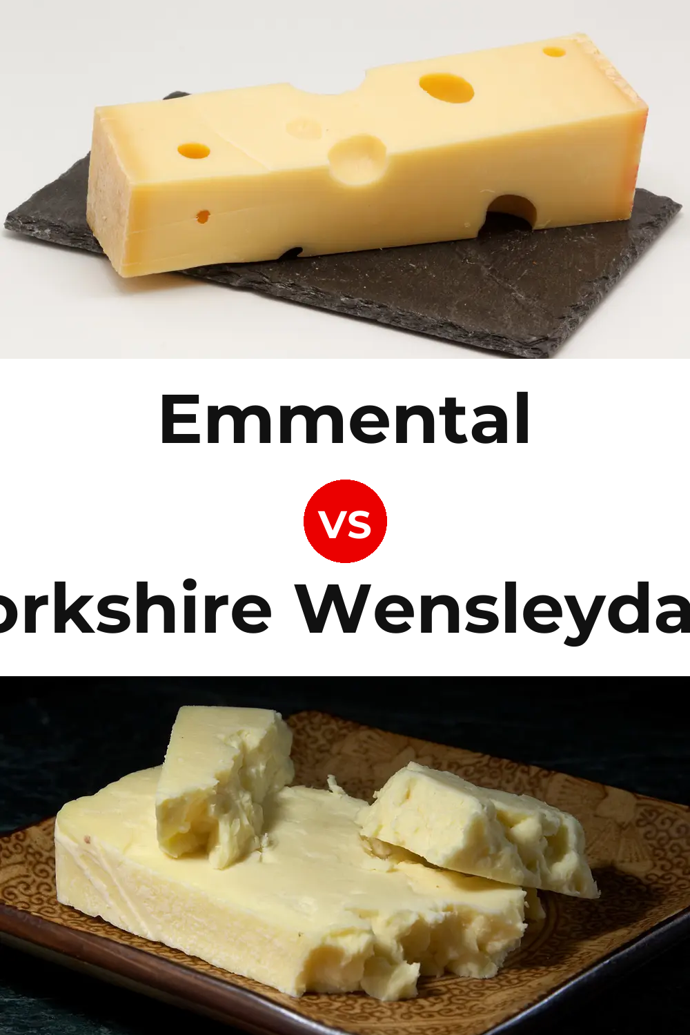 Emmental Cheese vs Yorkshire Wensleydale Cheese Pinterest comparison