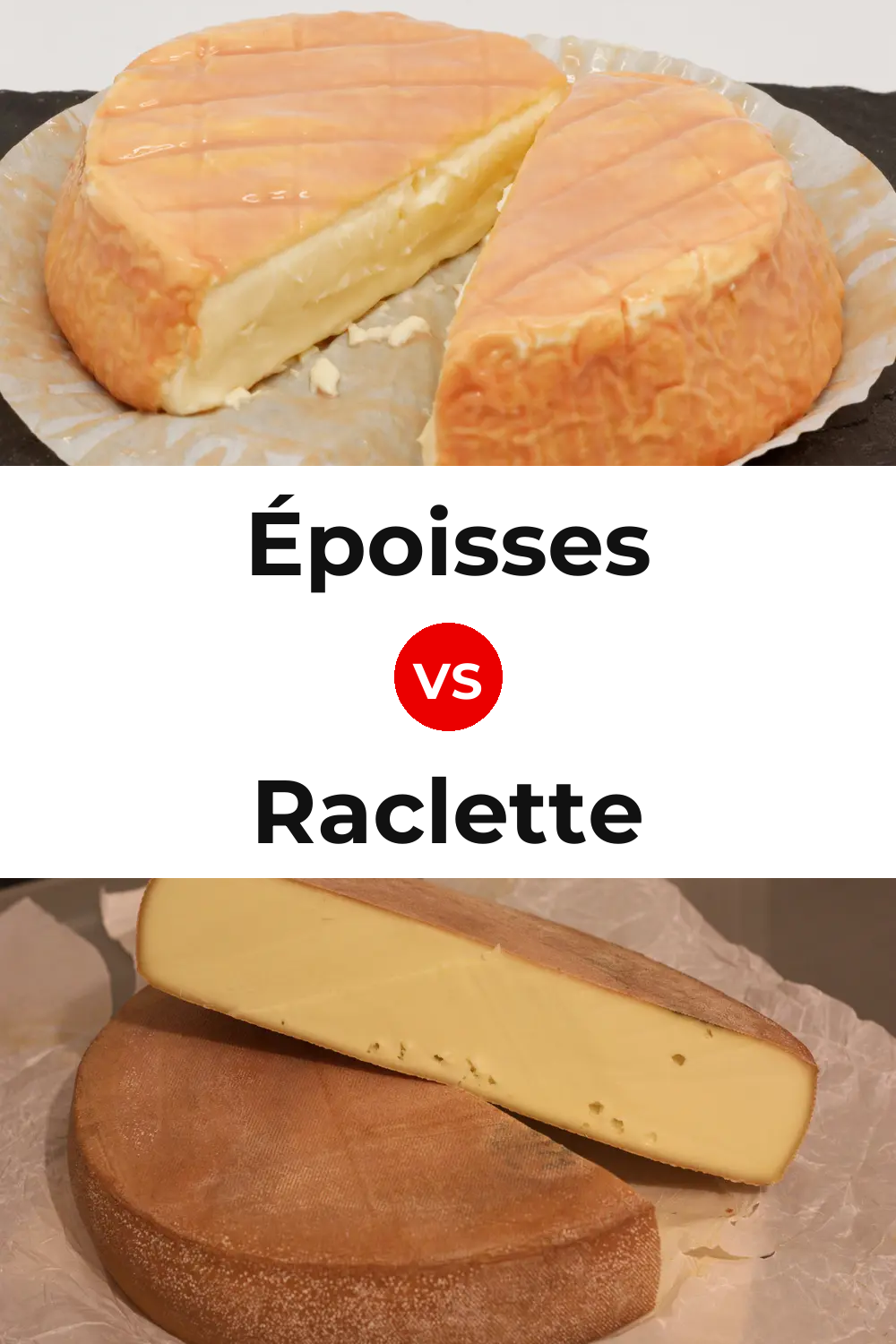 Époisses Cheese vs Raclette Cheese Pinterest comparison