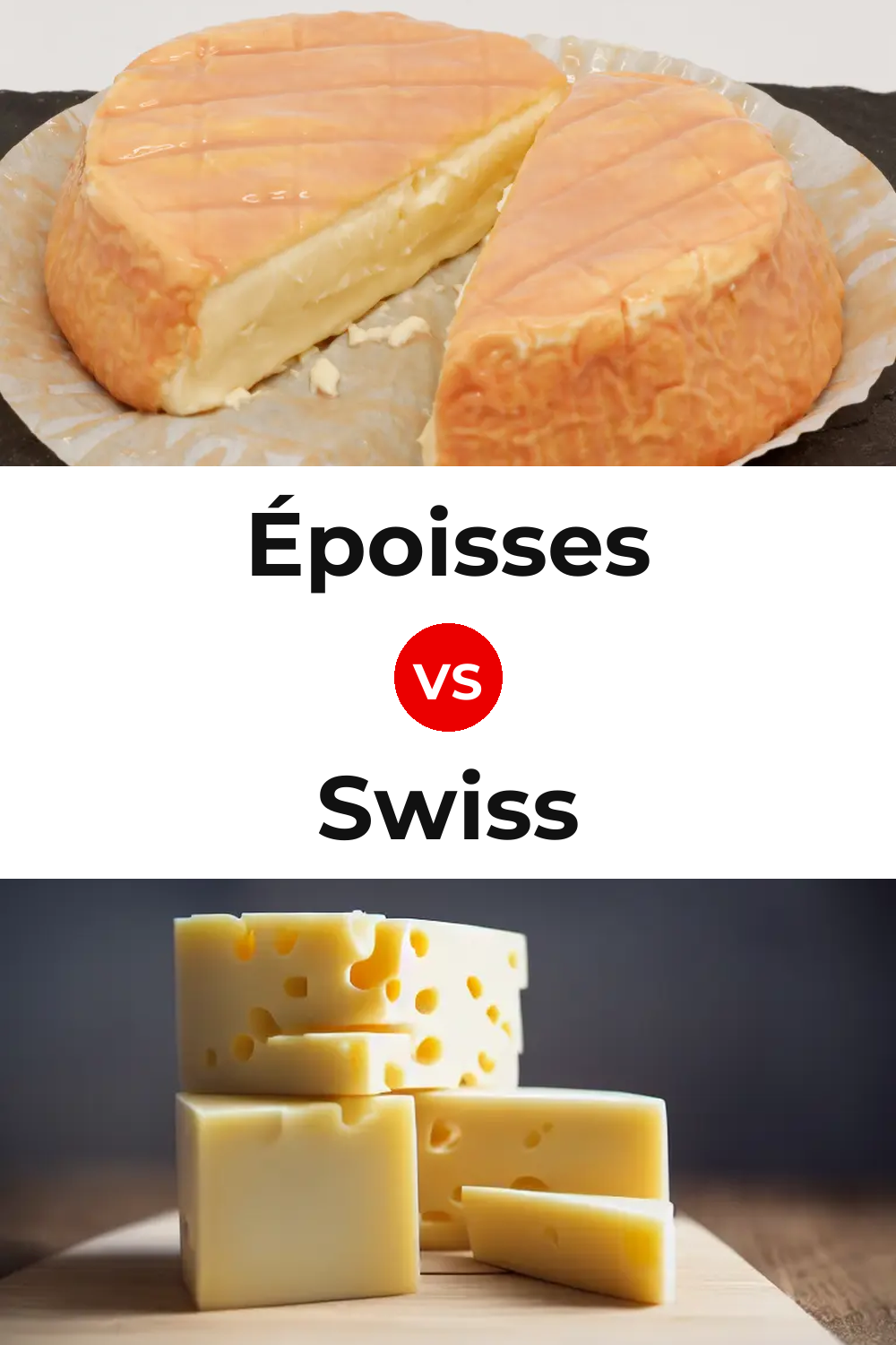 Époisses Cheese vs Swiss Cheese Pinterest comparison