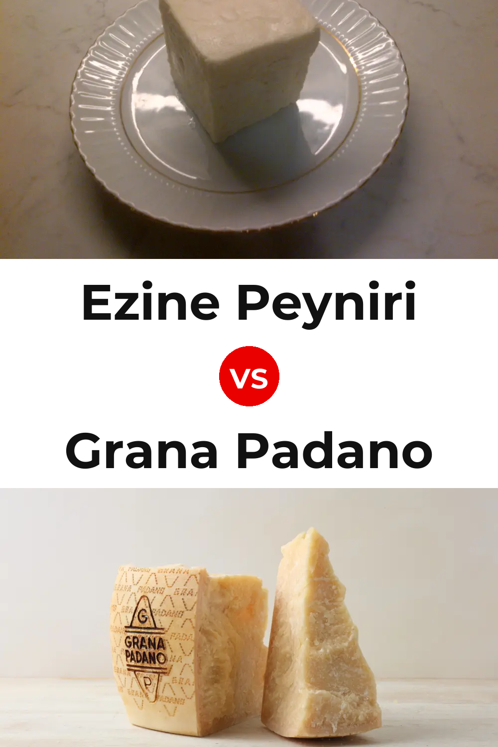 Ezine Peyniri Cheese vs Grana Padano Cheese Pinterest comparison