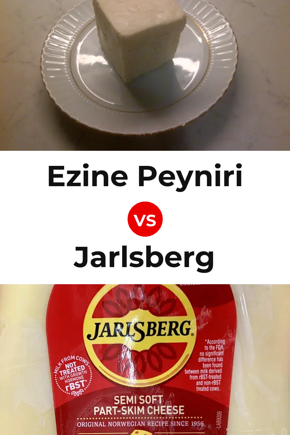 Ezine Peyniri Cheese vs Jarlsberg Cheese Pinterest comparison