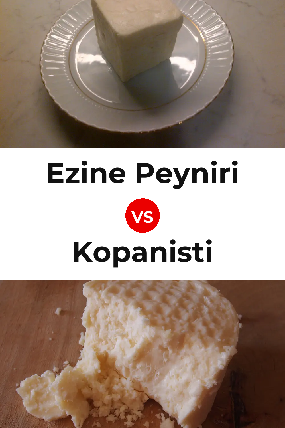 Ezine Peyniri Cheese vs Kopanisti Cheese Pinterest comparison