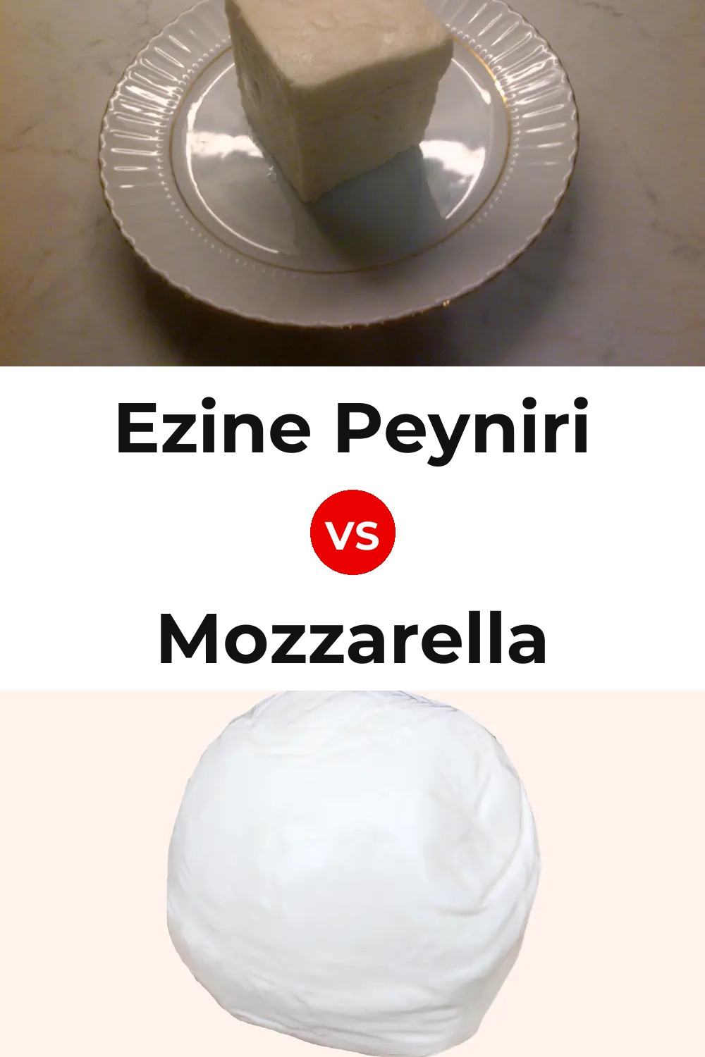 Ezine Peyniri Cheese vs Mozzarella Cheese Pinterest comparison