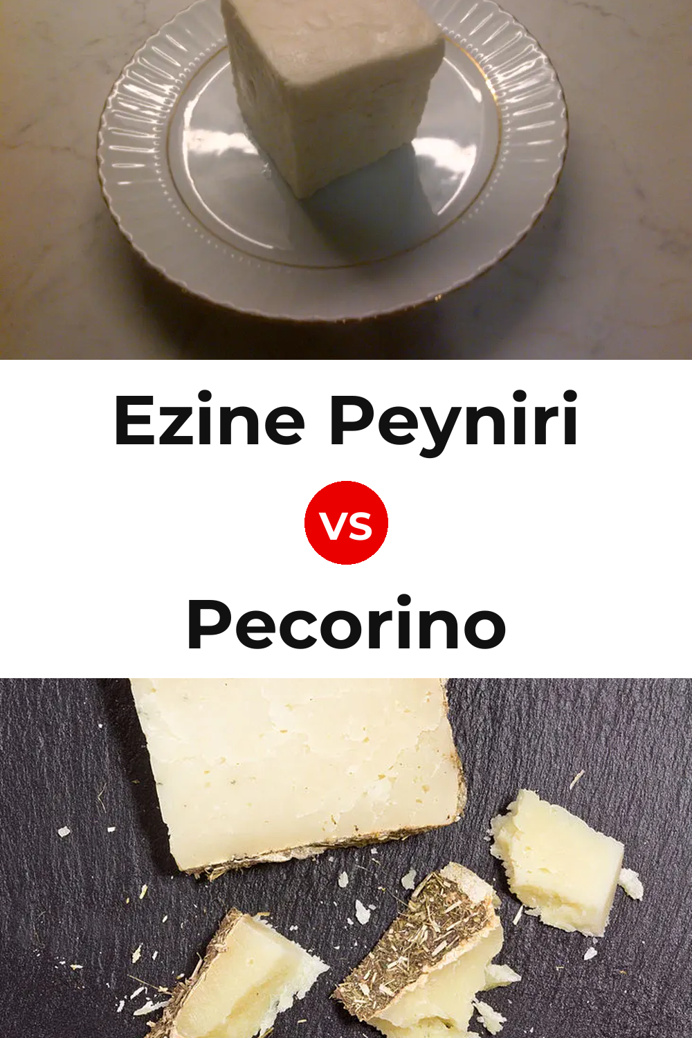 Ezine Peyniri Cheese vs Pecorino Cheese Pinterest comparison