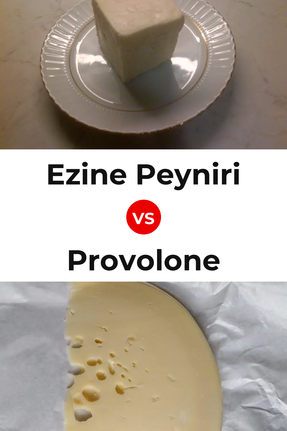 Ezine Peyniri Cheese vs Provolone Cheese Pinterest comparison