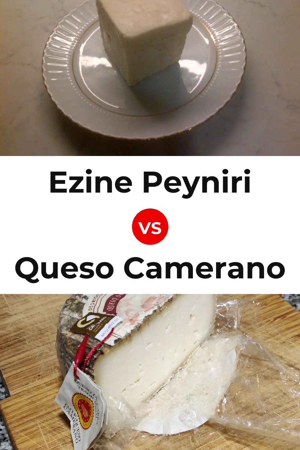 Ezine Peyniri Cheese vs Queso Camerano Pinterest comparison