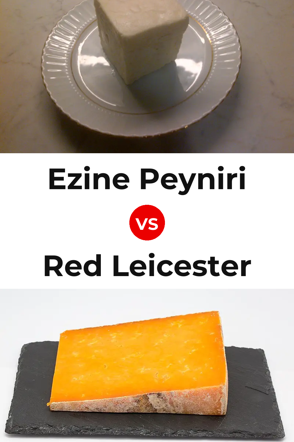 Ezine Peyniri Cheese vs Red Leicester Cheese Pinterest comparison