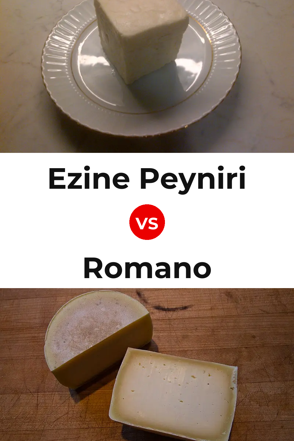 Ezine Peyniri Cheese vs Romano Cheese Pinterest comparison