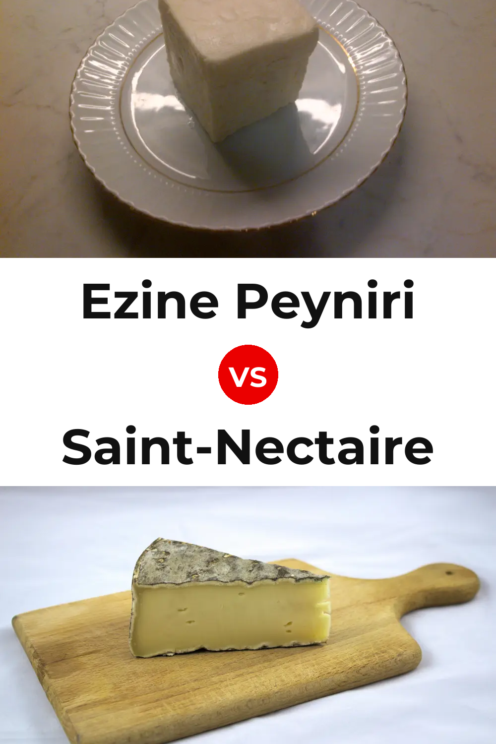 Ezine Peyniri Cheese vs Saint-Nectaire Cheese Pinterest comparison