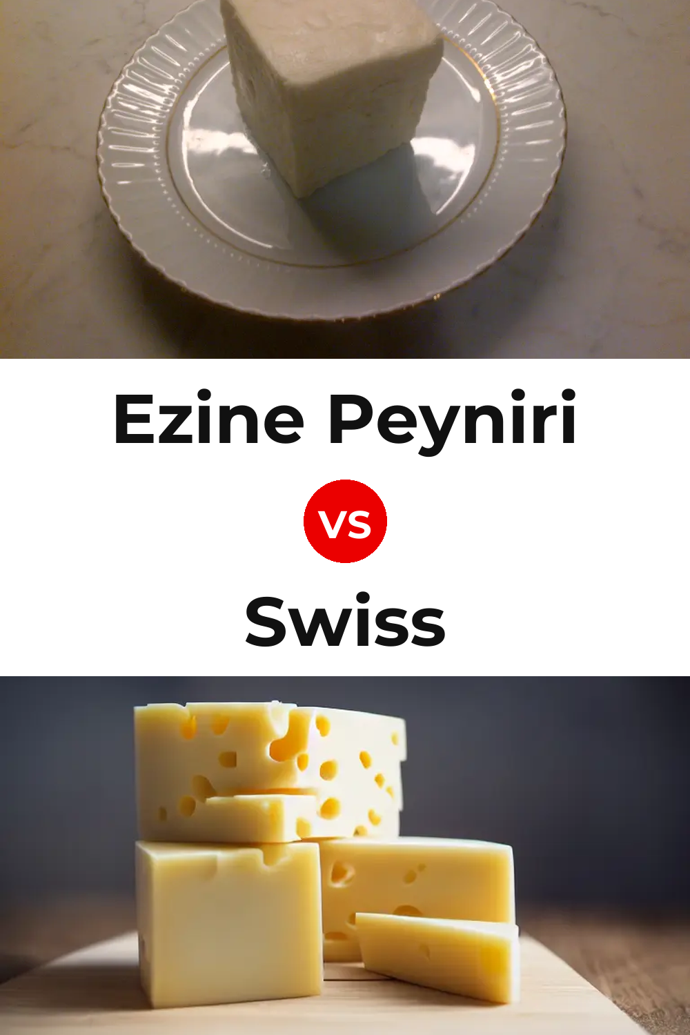 Ezine Peyniri Cheese vs Swiss Cheese Pinterest comparison