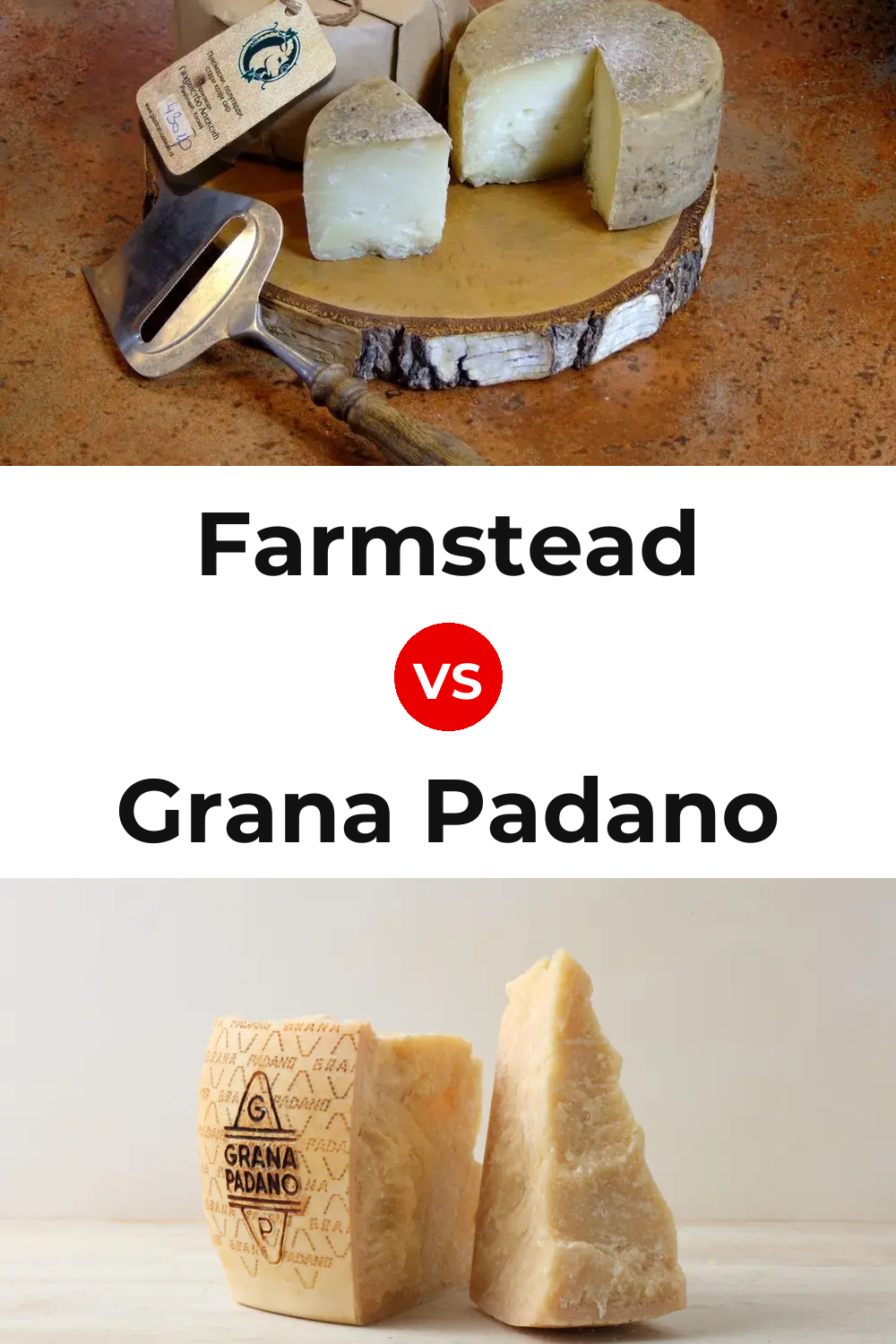 Farmstead Cheese vs Grana Padano Cheese Pinterest comparison