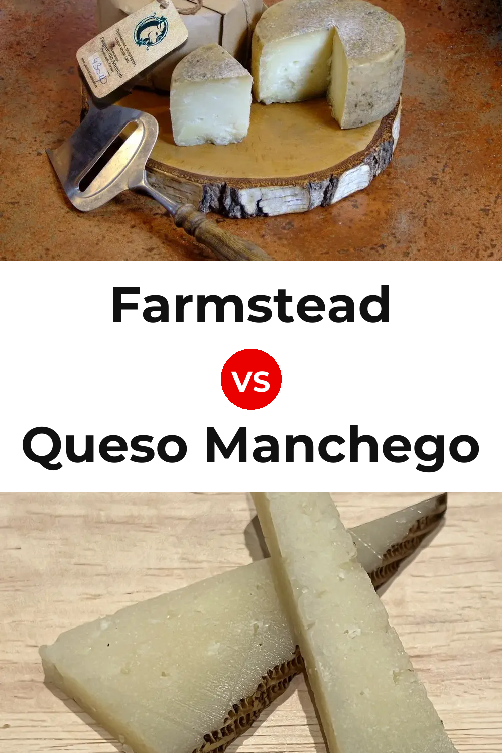 Farmstead Cheese vs Queso Manchego Pinterest comparison