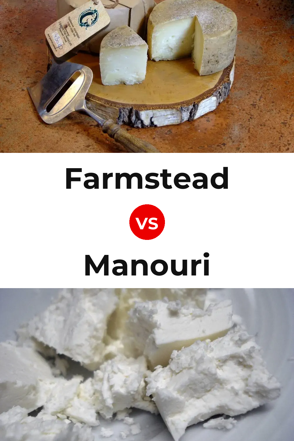 Farmstead Cheese vs Manouri Cheese Pinterest comparison
