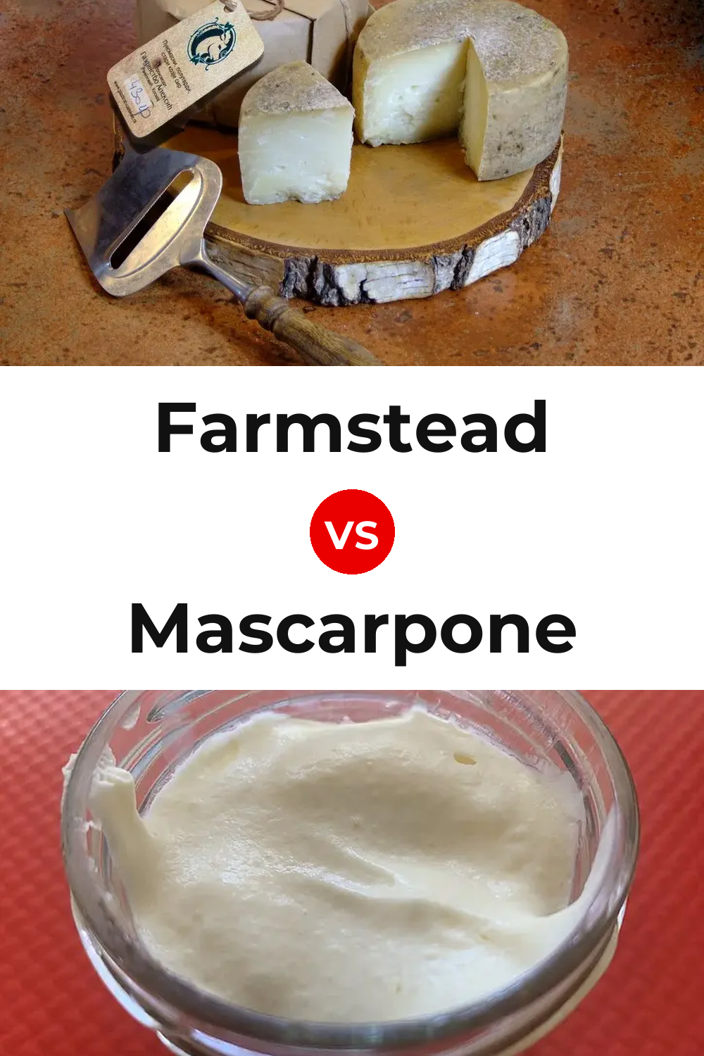 Farmstead Cheese vs Mascarpone Cheese Pinterest comparison