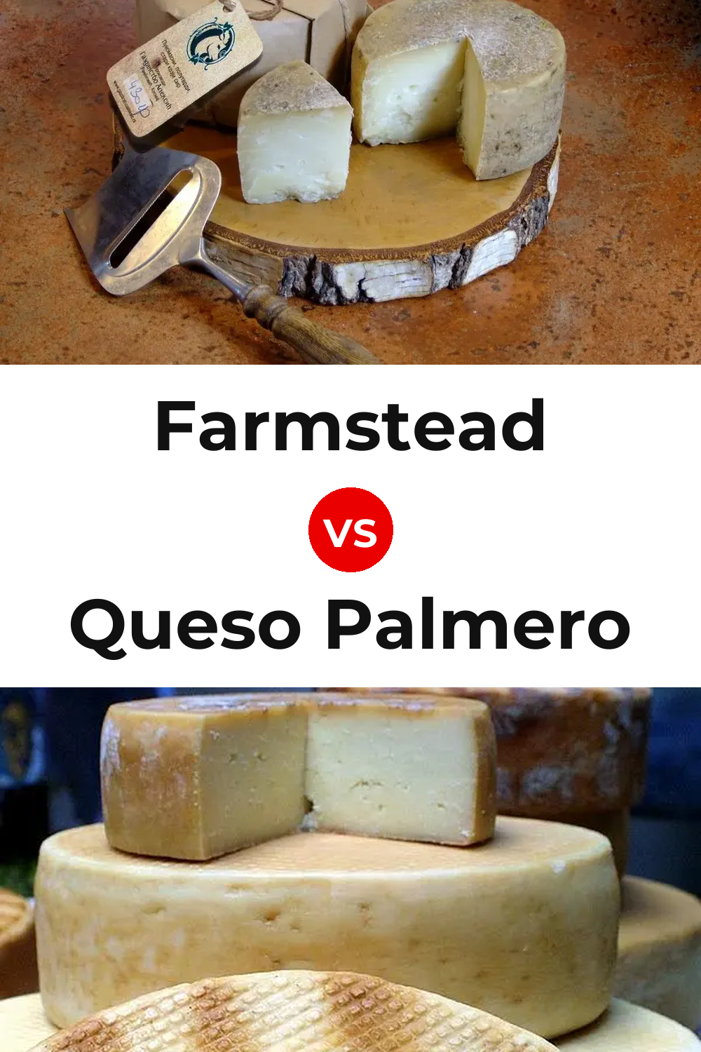 Farmstead Cheese vs Queso Palmero Pinterest comparison