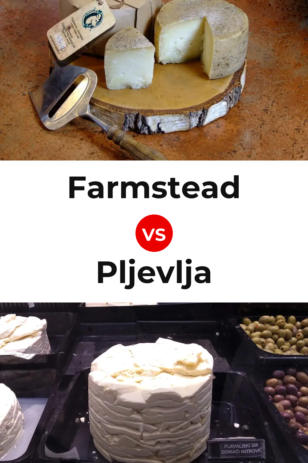 Farmstead Cheese vs Pljevlja Cheese Pinterest comparison