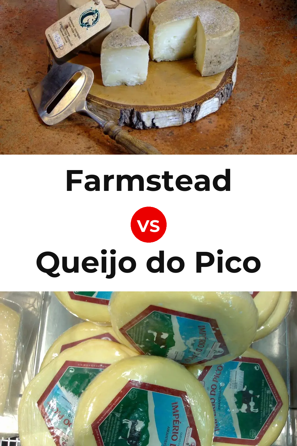 Farmstead Cheese vs Queijo do Pico Pinterest comparison