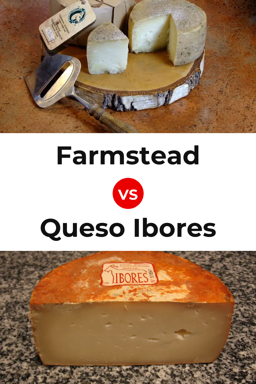 Farmstead Cheese vs Queso Ibores Pinterest comparison