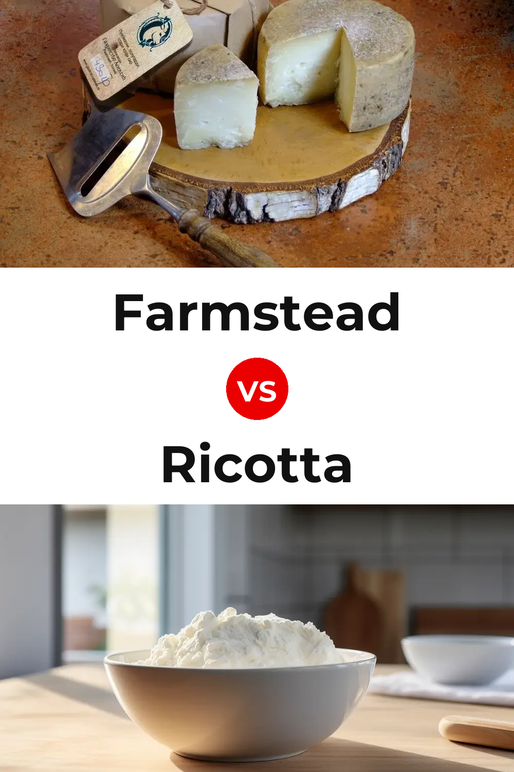 Farmstead Cheese vs Ricotta Cheese Pinterest comparison