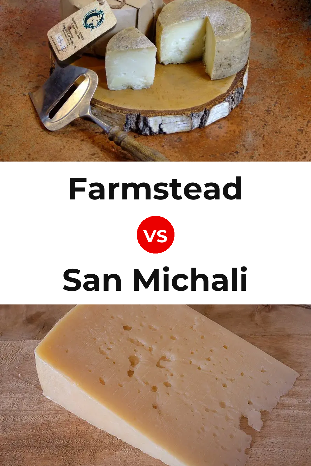 Farmstead Cheese vs San Michali Cheese Pinterest comparison