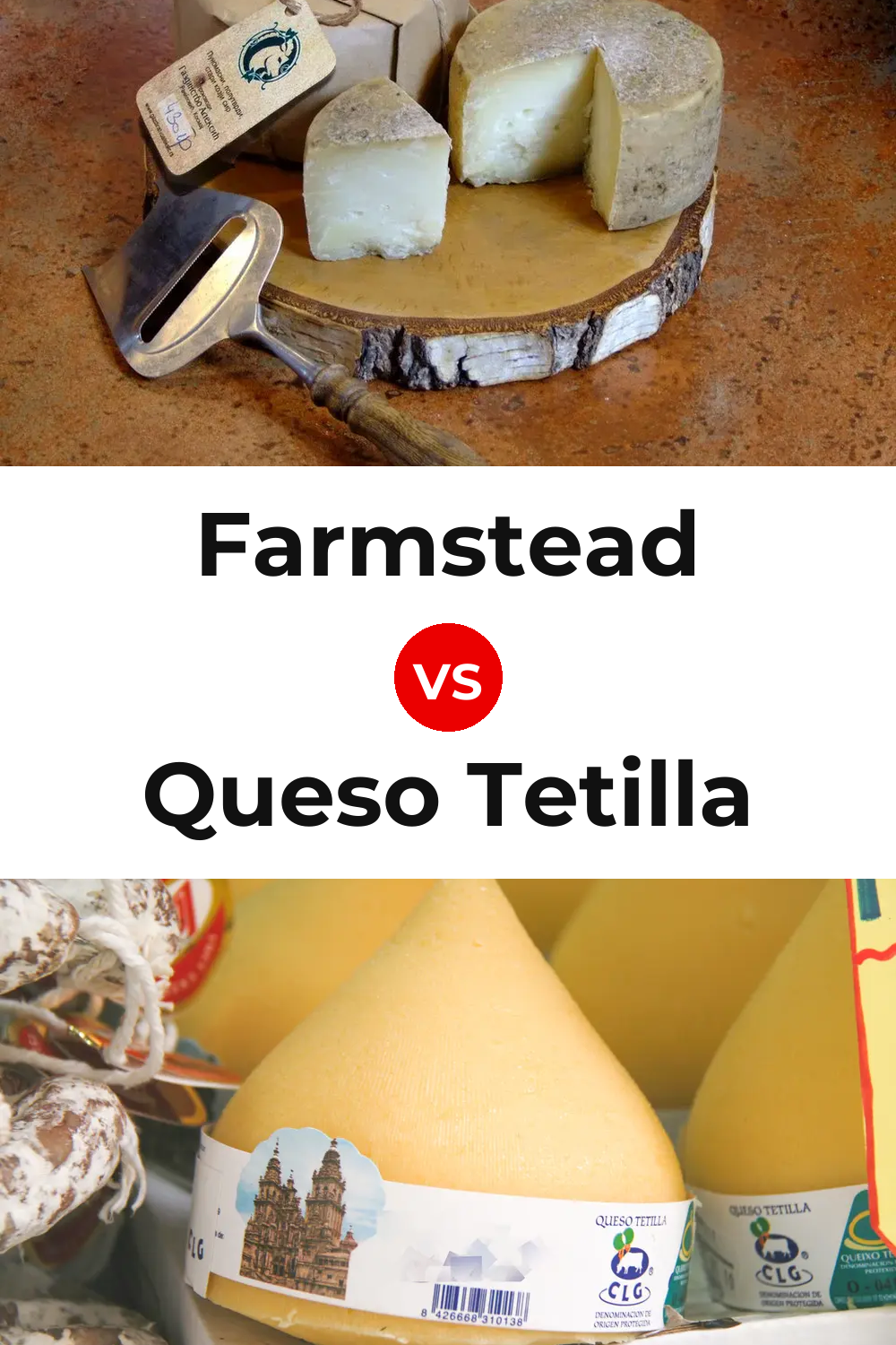 Farmstead Cheese vs Queso Tetilla Pinterest comparison