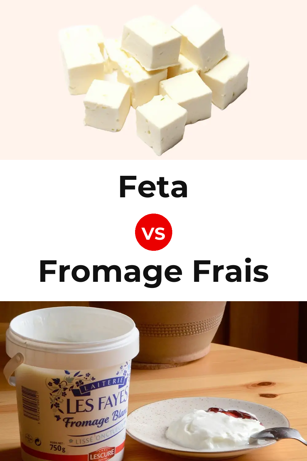 Feta Cheese vs Fromage Frais Cheese Pinterest comparison