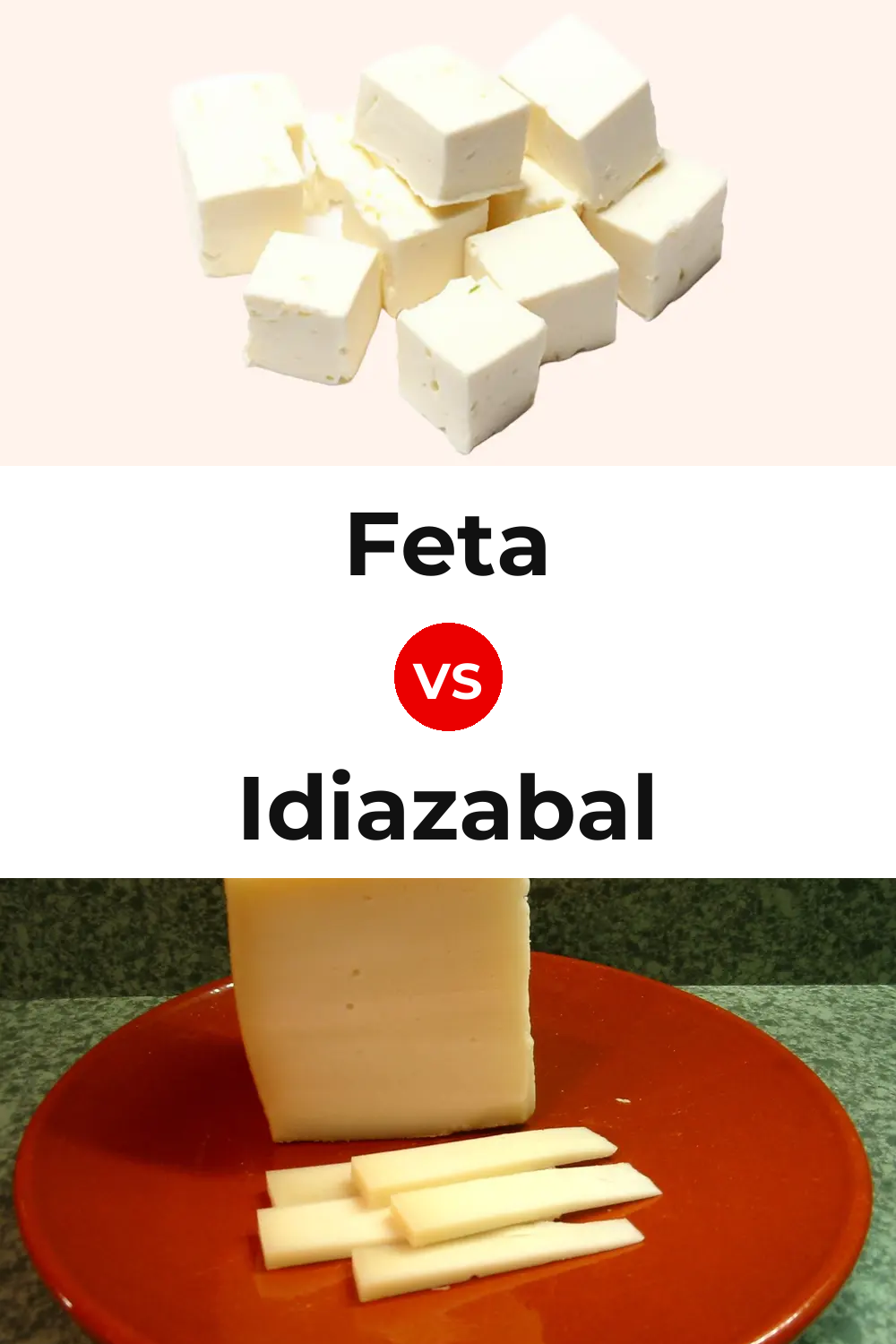 Feta Cheese vs Idiazabal Cheese Pinterest comparison