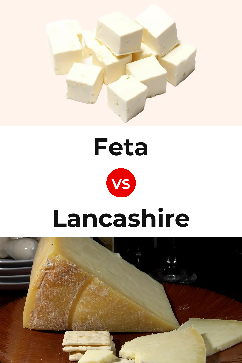 Feta Cheese vs Lancashire Cheese Pinterest comparison