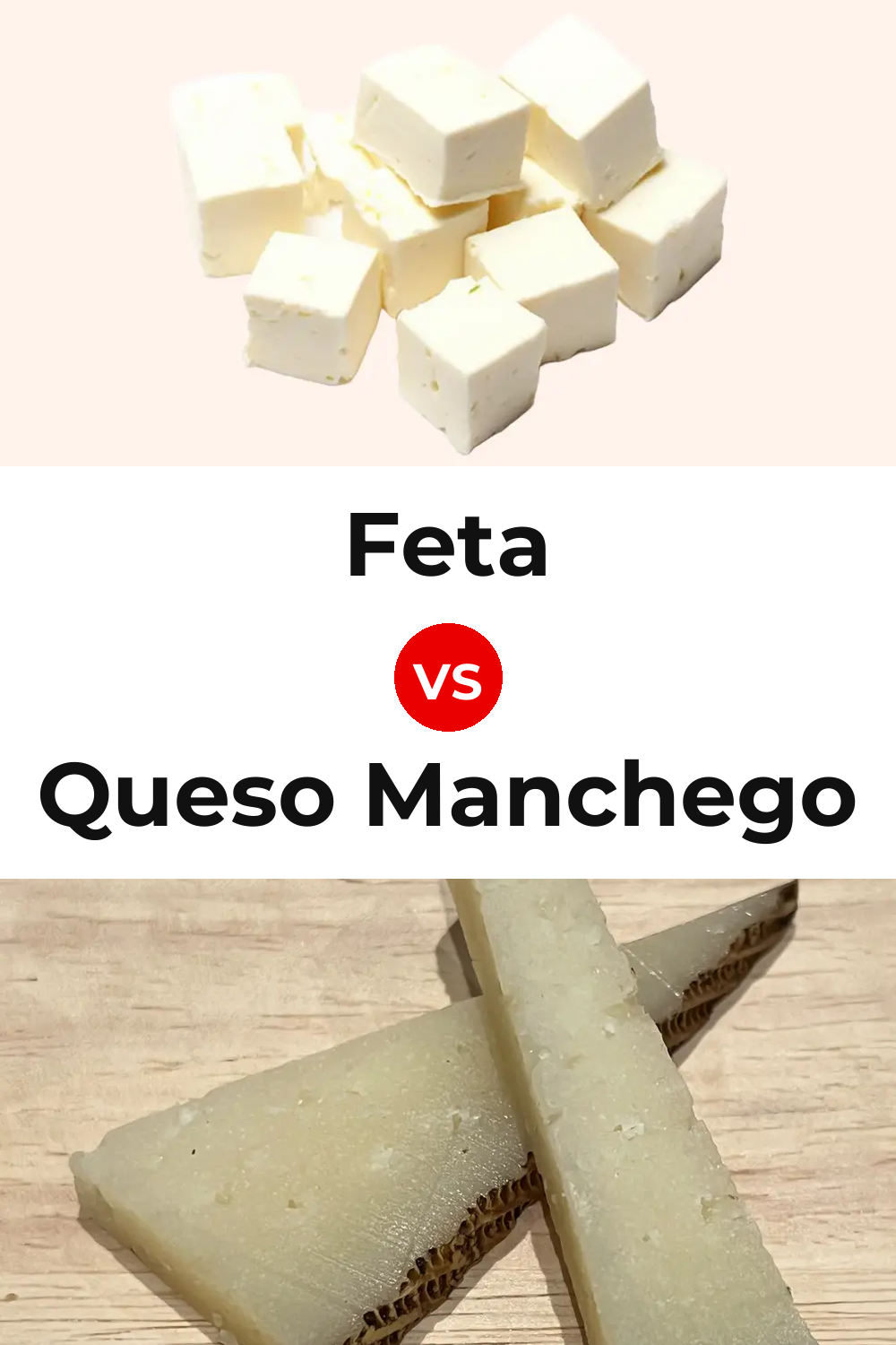 Feta Cheese vs Queso Manchego Pinterest comparison