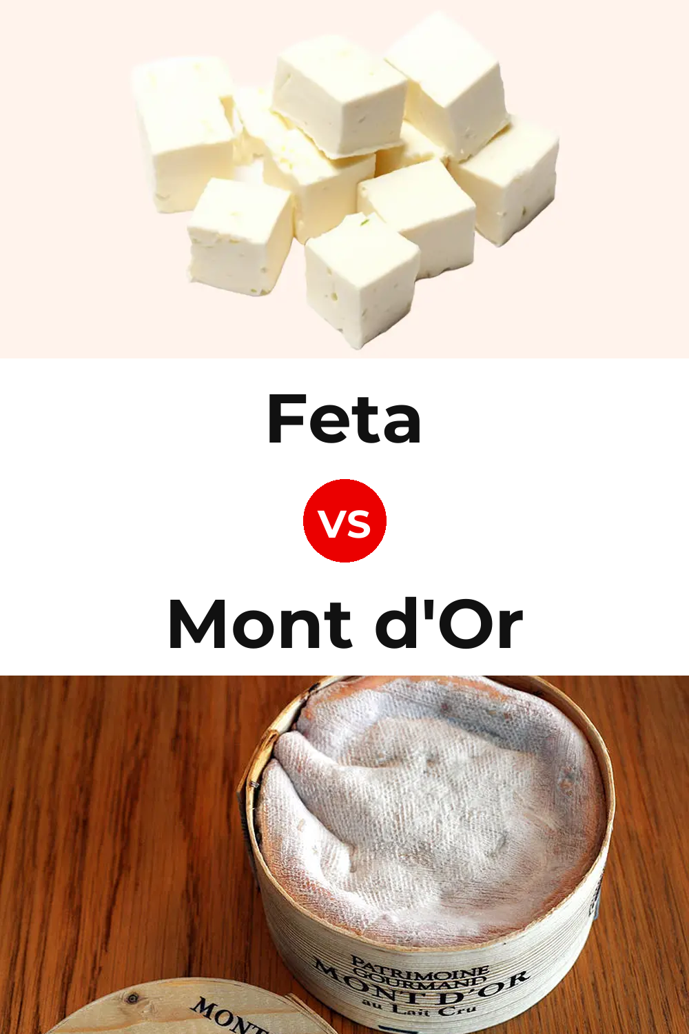 Feta Cheese vs Mont d'Or Cheese Pinterest comparison