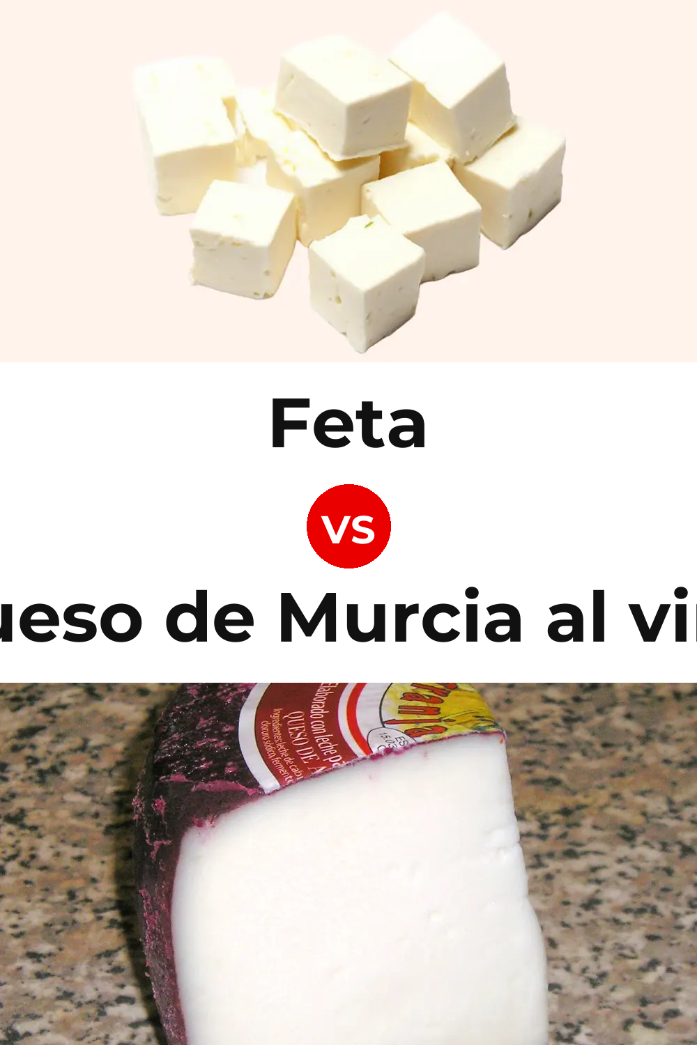 Feta Cheese vs Queso de Murcia al vino Pinterest comparison