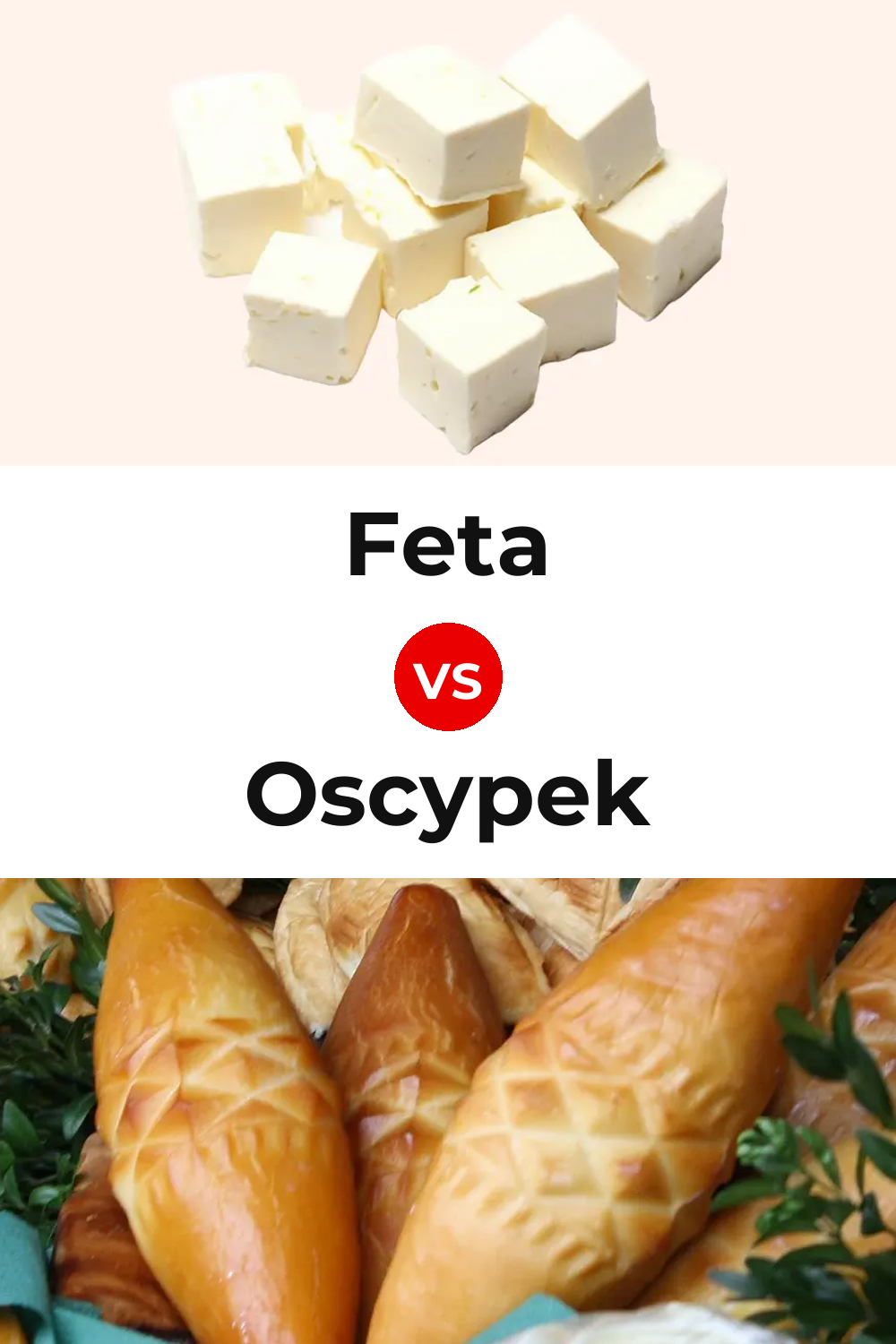 Feta Cheese vs Oscypek Cheese Pinterest comparison