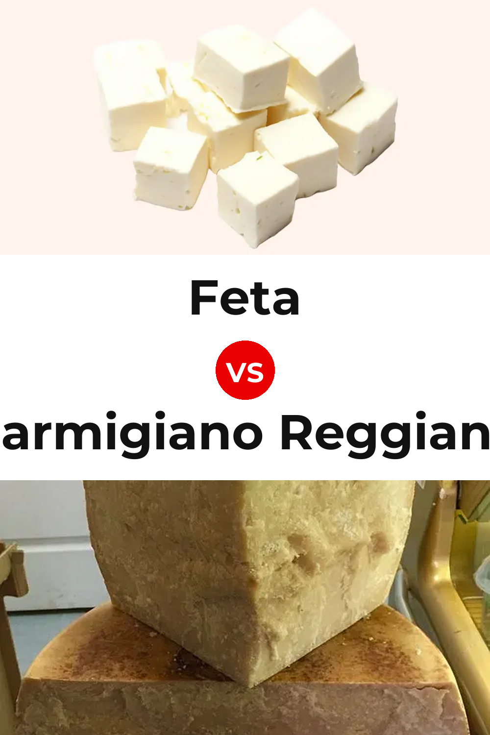 Feta Cheese vs Parmigiano Reggiano Cheese Pinterest comparison