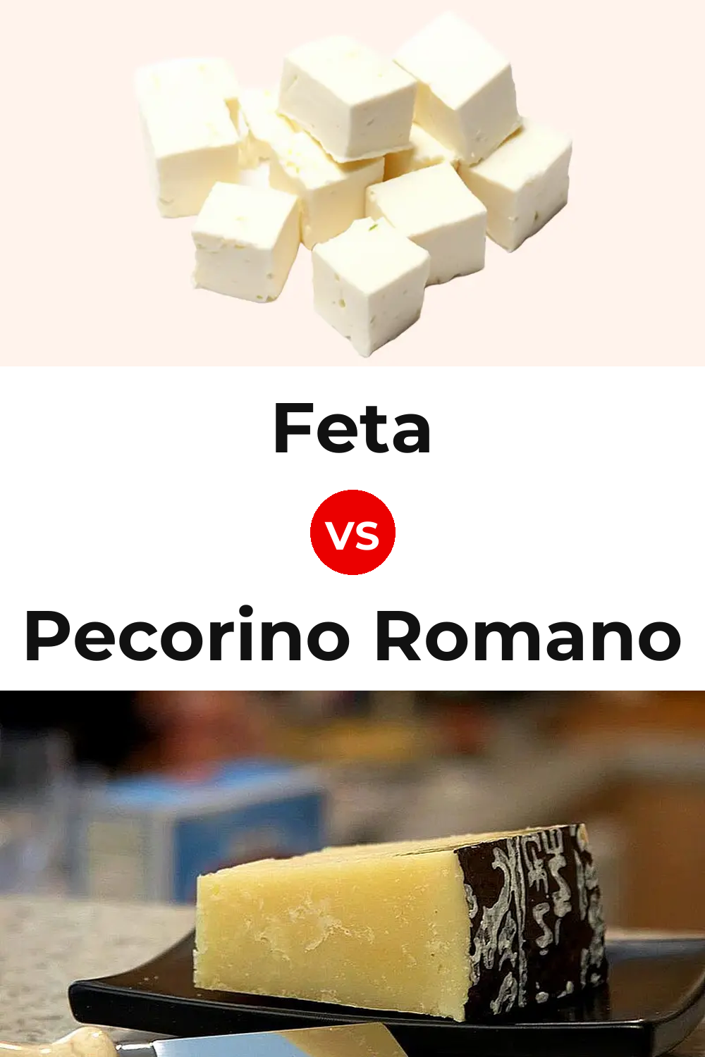 Feta Cheese vs Pecorino Romano Cheese Pinterest comparison