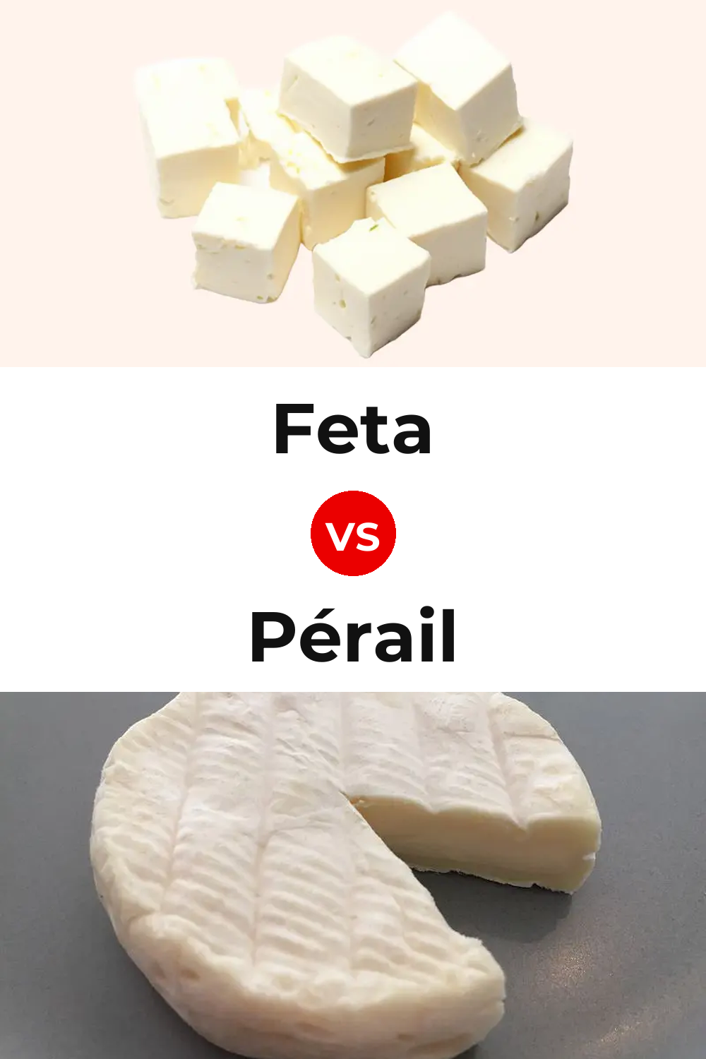 Feta Cheese vs Pérail Cheese Pinterest comparison