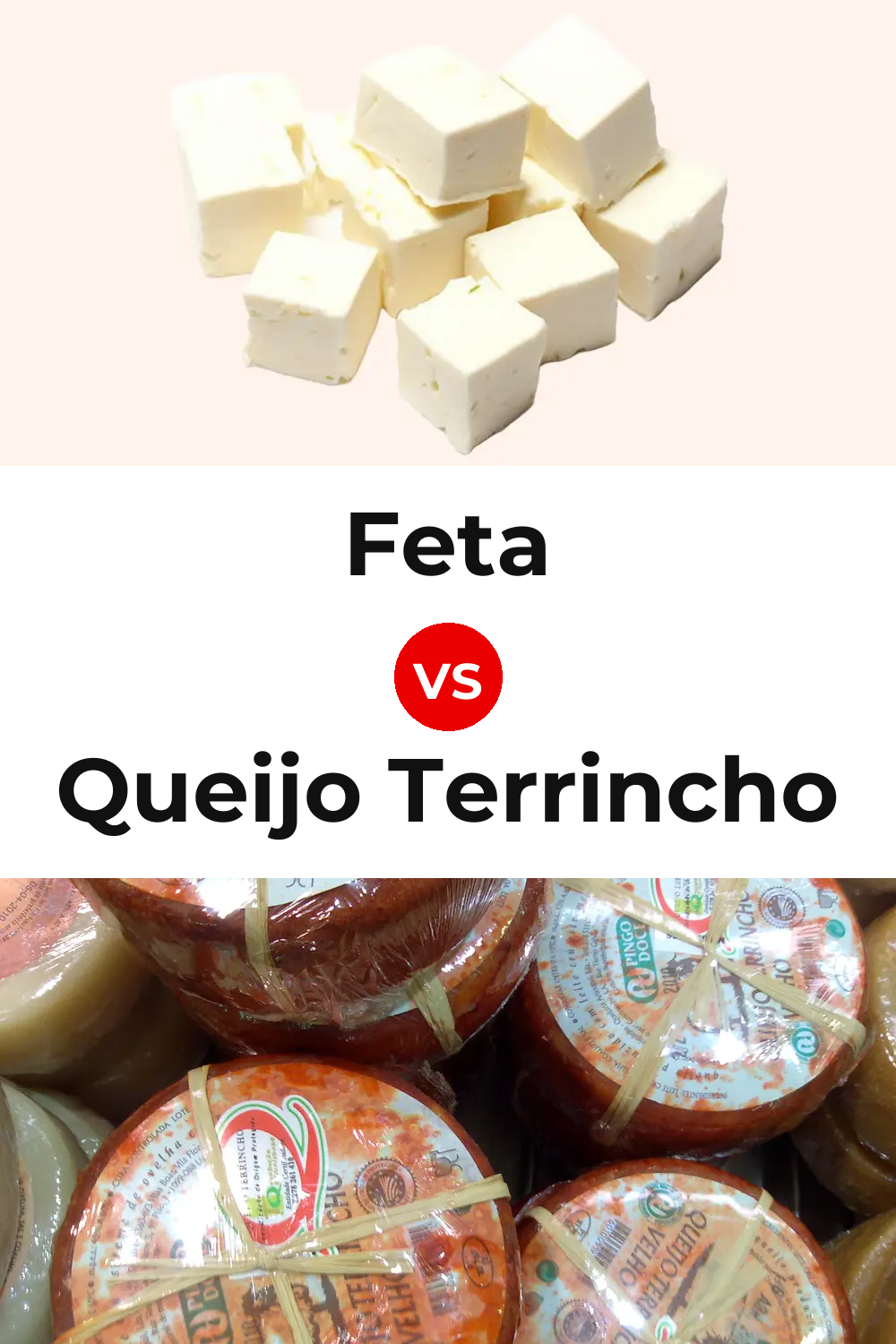 Feta Cheese vs Queijo Terrincho Pinterest comparison