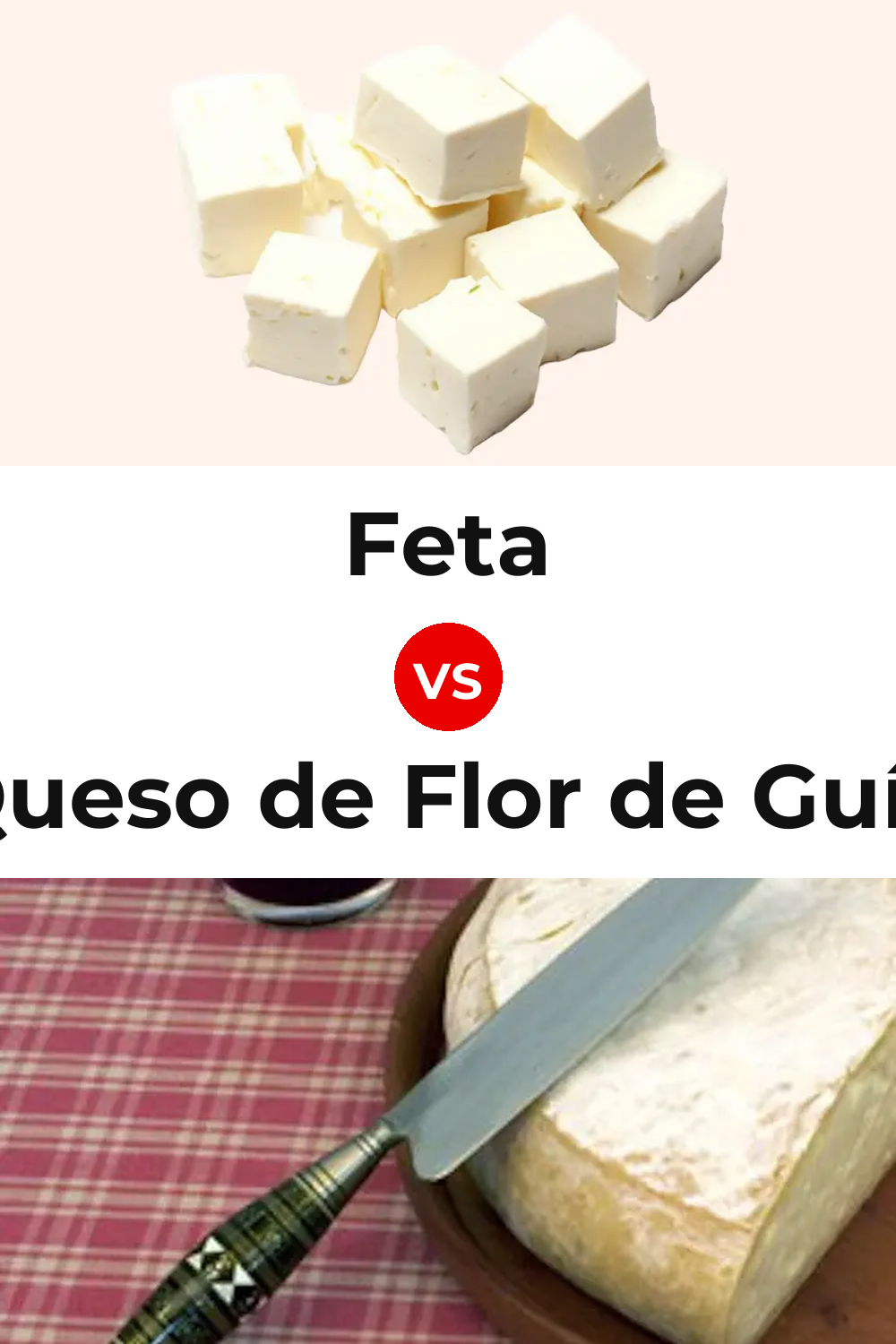 Feta Cheese vs Queso de Flor de Guía Pinterest comparison